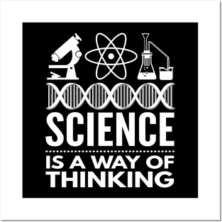 Science Is A Way Of Thinking Gift Science Matters Posters and Art